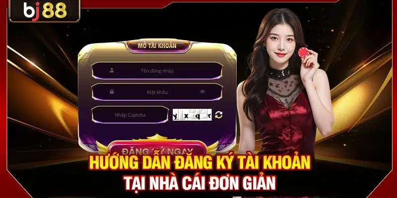 Hướng dẫn đăng ký tài khoản tại nhà cái đơn giản